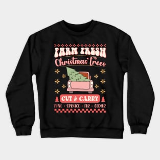 Farm Fresh Christmas Trees Cut & Carry Pine Spruce Fir Cedar Sublimation Crewneck Sweatshirt